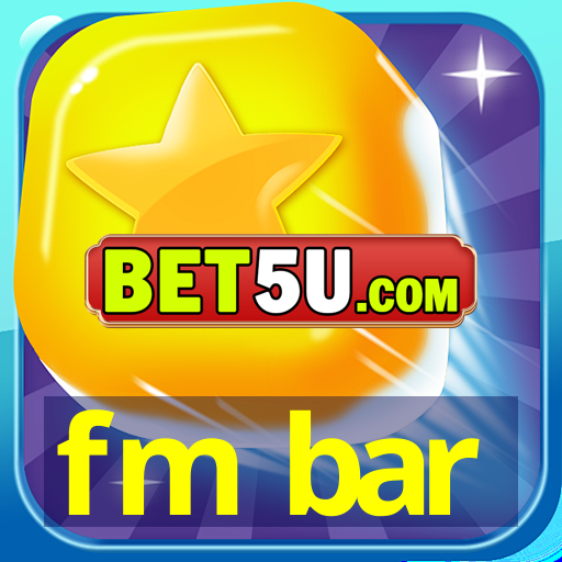 fm bar